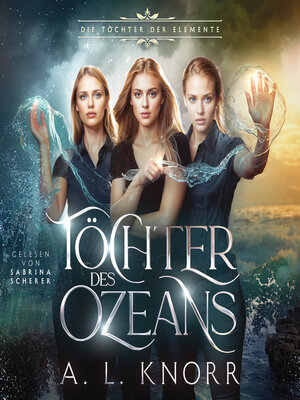 cover image of Töchter des Ozeans--Die Töchter der Elemente